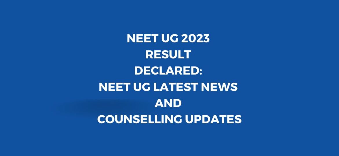 NEET UG 2023 Result Declared