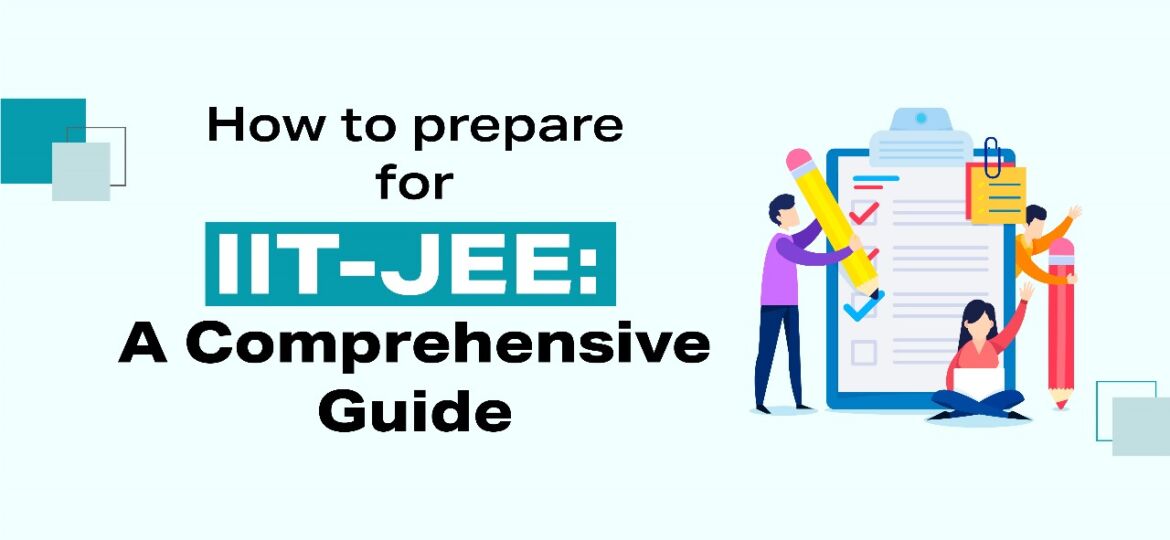 How to prepare for IIT JEE?