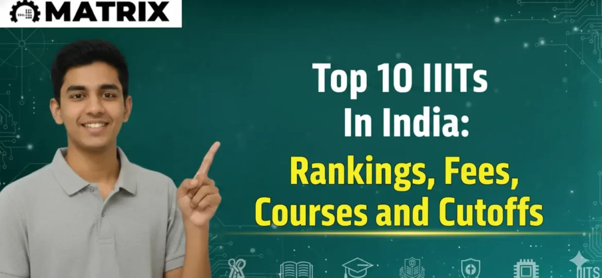Top 10 IIIT Colleges In India