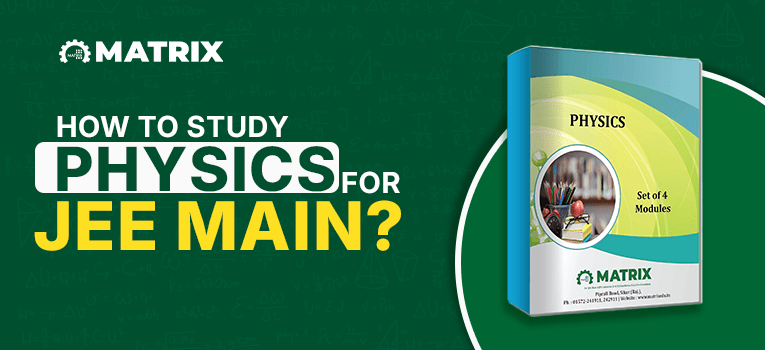 How To Study Physics For JEE Main