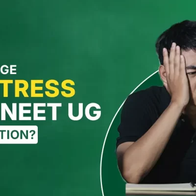 How to Manage Exam Stress during NEET