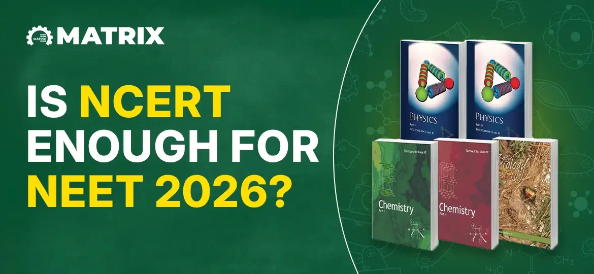 Is NCERT Enough for NEET 2026