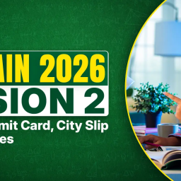 JEE Main 2026 Session 2 Exam Date, Latest Updates & Admit Card