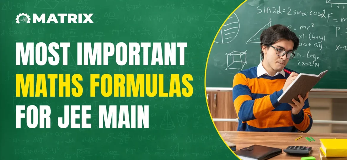 Most Important Maths Formulas for JEE Main