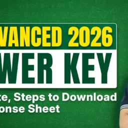 JEE Advanced 2026 Answer Key - Release Date, Steps to Download & Response Sheet